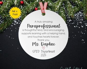 Paraprofessional Photo Ornament, Personalized Teacher Aide Christmas Gift, SPED Special Education Appreciation Keepsake