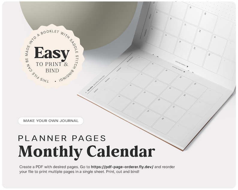 May include: A printable monthly calendar planner page with a white background and black text. The page is designed to be easy to print and bind into a booklet. The text on the page says "Easy to print & bind".