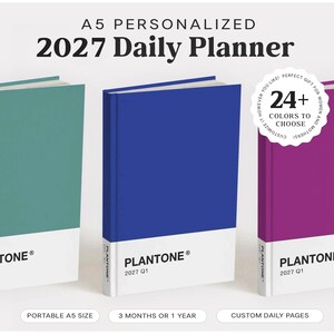 May include: Three A5 daily planners in teal, blue, and purple with white bottom sections labelled PLANTONE 2027 Q1. The text A5 PERSONALIZED 2027 Daily Planner appears at the top, with a circular badge stating 24+ COLORS TO CHOOSE.