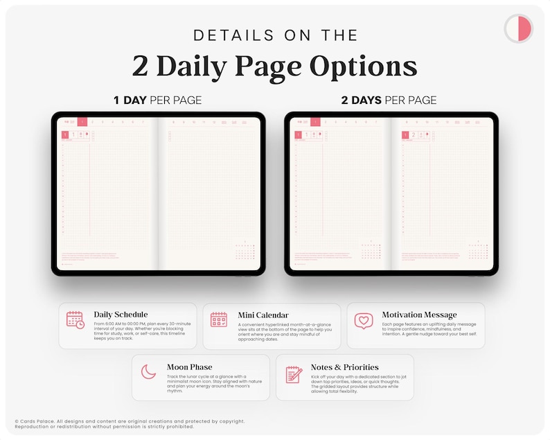May include: A digital planner layout displaying two options: 1 Day Per Page and 2 Days Per Page. The interface features a daily schedule, mini calendar, motivation message, moon phase icon, and a notes and priorities section in pink and white.