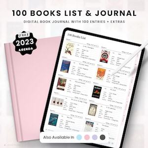 Könnte beinhalten: Ein digitaler Planer zum Verfolgen von 100 Büchern zum Lesen. Der Planer hat einen rosa Einband und einen digitalen Bildschirm, der eine Liste von Büchern mit Covern und Details zeigt. Der Text "100 Books List & Journal" befindet sich oben im Bild. Der Text "FREE 2023 AGENDA" befindet sich in einem Kreis auf der linken Seite des Bildes.
