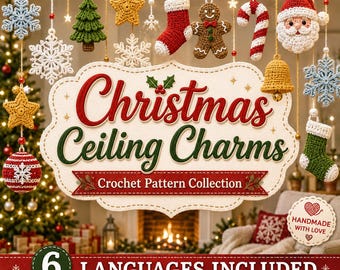 May include: A collection of crocheted Christmas ornaments including snowflakes, a tree, a star, a stocking, a gingerbread person, a candy cane, a bell, and a Santa face, surrounding a sign that reads Christmas Ceiling Charms Crochet Pattern Collection.