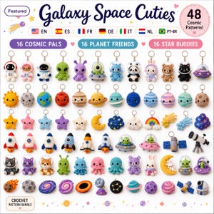 May include: A digital collection of 48 crochet patterns titled Galaxy Space Cuties, featuring illustrations of various amigurumi keychains including astronauts, planets, stars, rockets, and aliens in diverse colors and cosmic designs.