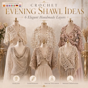Op de afbeelding: Zes gehaakte sjaals op etalagepoppen, met diverse beige en crèmekleurige kantpatronen, bloemversieringen en franjes. De afbeelding bevat de tekst: CROCHET EVENING SHAWL IDEAS, 6 Elegant Handmade Layers, ELEGANT, LIGHTWEIGHT, SPECIAL OCCASION, INSTANT DOWNLOAD.