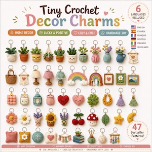May include: A collection of 47 crochet keychain charms featuring diverse designs including plants, rainbows, hearts, flowers, and household items. The text Tiny Crochet Decor Charms is displayed at the top, with 6 languages included listed.