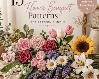 15 Crochet Flower Bouquet Patterns, Rose Tulip Sunflower Daisy Lily Bundle (PDF Download)