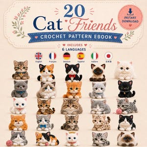May include: A digital crochet pattern ebook titled 20 Cat Friends featuring twenty unique amigurumi cat designs. The cover displays various crocheted kittens in different colours and patterns, with text indicating an instant download and six languages.