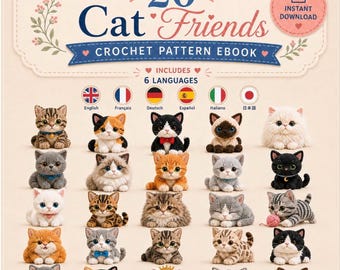 May include: A digital crochet pattern ebook titled 20 Cat Friends featuring twenty unique amigurumi cat designs. The cover displays various crocheted kittens in different colors and patterns, with text indicating an instant download and six languages.