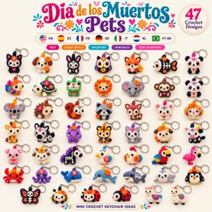 Día de los Muertos Pets Crochet Pattern PDF, 47 Mini Amigurumi Keychains + Bonus