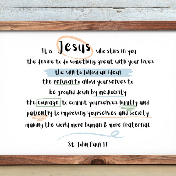 St. John Paul II "It Is Jesus" Quote - DIGITAL PRINT - Printable Catholic Saint Wall Decor in Various Sizes