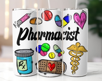 Pharmacist Tumbler Wrap,Pharmacy Tech Sublimation Tumbler,20 oz Skinny Tumbler Png