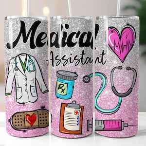 May include: Three pink and silver glitter tumblers with a medical theme. The tumblers feature a doctor's coat, a stethoscope, a heart, a pill bottle, a bandage, and the text "Medical Assistant".
