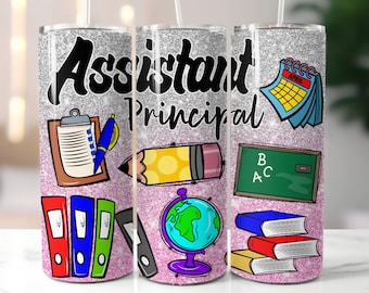 Assistant Principal Tumbler Wrap Png,School Sublimation Designs,20 oz Skinny Tumbler Png