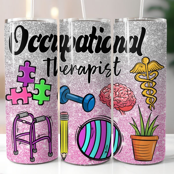 Occupational Therapist Tumbler Wrap Sublimation Design,20 oz Skinny Tumbler Png