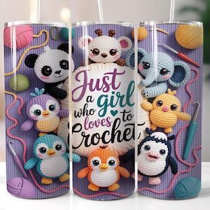 May include: A tumbler featuring a variety of crochet animal designs, including a panda, giraffe, elephant, and penguins. The tumbler has the text "Just a girl who loves to crochet" in a whimsical font. The background is a light purple color.