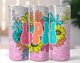 LPN Nurse Tumbler Wrap Png,Floral Licensed Practical Sublimation Designs,20 oz Skinny Tumbler Png