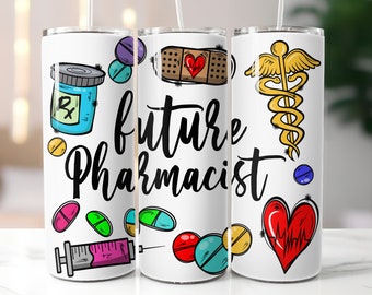Future Pharmacist Tumbler Wrap,Pharmacy Tech Sublimation Tumbler,20 oz Skinny Tumbler Png
