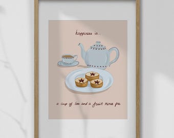Tea and Fruit Mince Pie Wall Art Printable for British Kitchen Decor | Tea Lover Gift | Happiness Is Quote Print | Digital Download