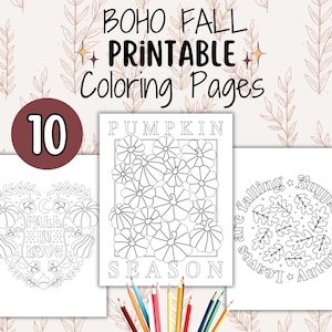 Op de afbeelding: Een set van 10 printbare kleurplaten met een boho herfstthema. De pagina's bevatten illustraties van pompoenen, bladeren en herfstthema tekst. De tekst op de pagina's omvat "Pompoenseizoen", "Verliefd worden" en "De herfst is...