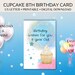 8th Birthday Cupcake Printable Card/8th Birthday Girl Card/cupcake ...