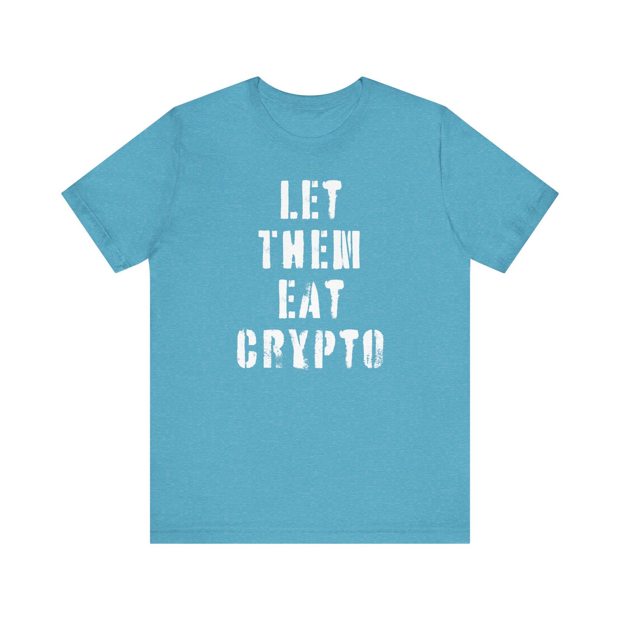 Let Them Eat Crytpo T-shirt BTC ETH Doge HODL, Gen Z Birthday Christmas  Gift, Unisex Tshirt Shirt Top, Crypto Lover Tee, Crypto - Etsy