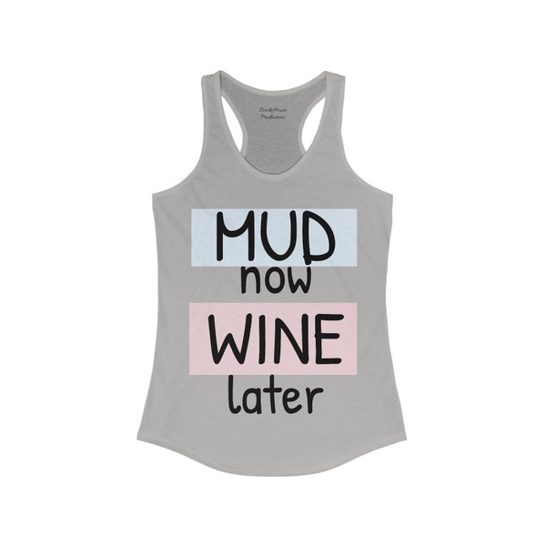 Mud Now - Wine Later SmokeHouse