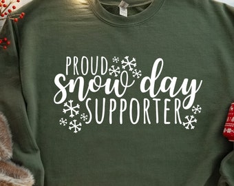 Snow Day Supporter Sweatshirt, Snow Lover Gift, Winter Season Hoodie, Funny Christmas Pullover, Snowflake Sweater, Christmas Hoodie
