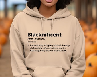 Blacknificient Definition Sweatshirt, Human Rights Sweater, Independent Black Woman Sweatshirt, Black Girl Magic, African American