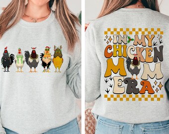In My Chicken Mom Era Sweatshirt, Funny Farm Animal Sweater, Animal Lover Shirt, Cute Chicken T-Shirt, Farm Lover Shirt, Chicken Mom Sweater