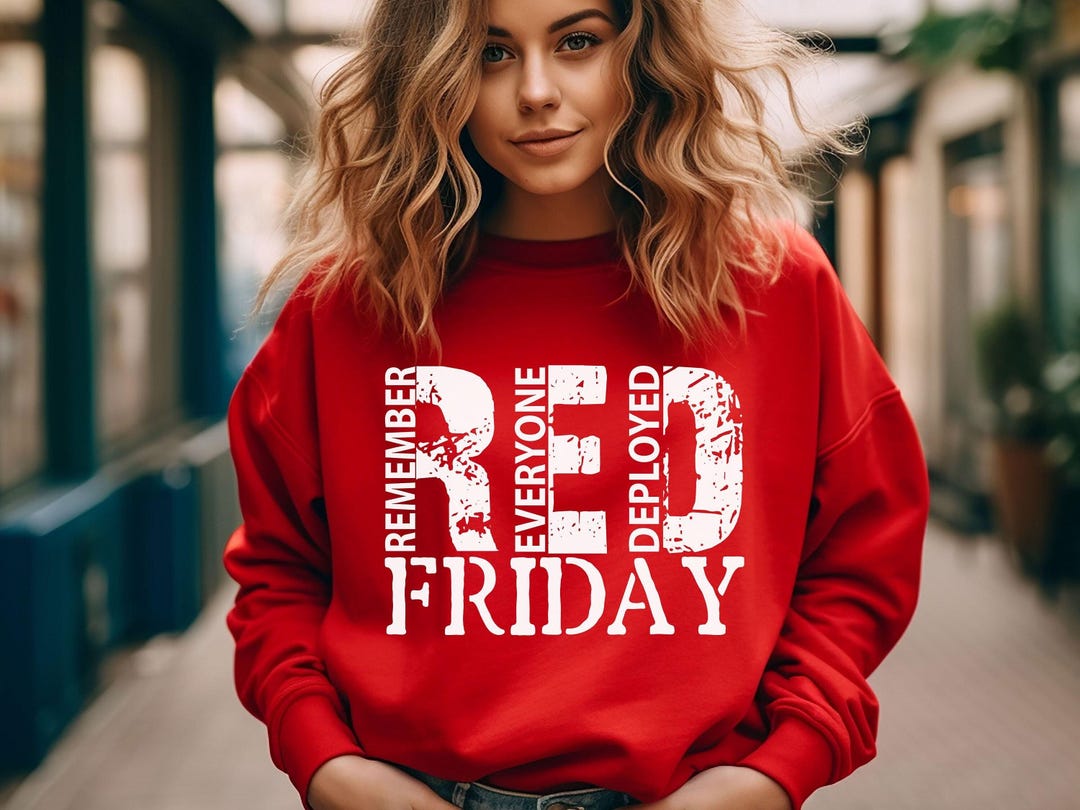 Red Friday Transfer Red Friday Remember Everyone Deployed Sweatshirt, Red Friday Sweater ...