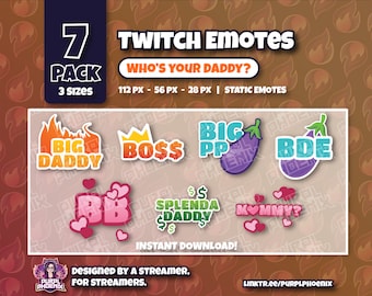 7 Pack Twitch Emotes - "Who's Your Daddy?" - 3 sizes - Static Emotes