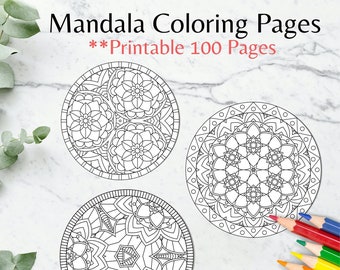 Printable Mandala Coloring Pages | 100 Coloring Pages | Instant Digital Download | Adult Coloring Pages | PDF