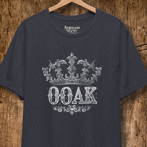 One Of A Kind OOAK T-Shirt Soft Cotton Unisex Jersey Short Sleeve Crew Neck Tee For Guys And Gals Gift For That Special Someone