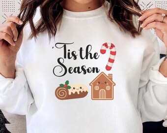 Tis The Season, 'Tis the Season Sweatshirt, Christmas Cake Sweatshirt, Christmas Sweater Women, Christmas Shirt, Christmas Crewneck Sweater