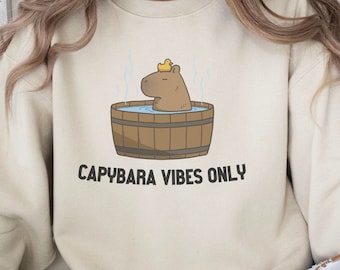 Capybara Vibes Only Sweatshirt, Funny Rodent Lover Gift