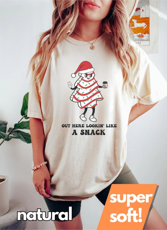 Out Here Looking Like A Snack Tree Tee Out Here Looking Like A Snack Tree Tee