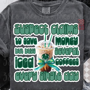 Sospetto afferma png, caffè freddo png, bevitori di caffè divertenti png, dipendente dalla caffeina png, sarcasmo png, caffè freddo alla moda png, risparmia soldi png