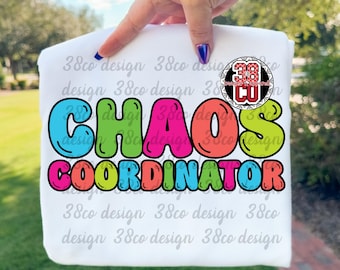 Chaos coordinator png, daycare worker png, mom, chaos, funny mom png, funny mom sublimation, daycare teacher png, teacher png, preschool