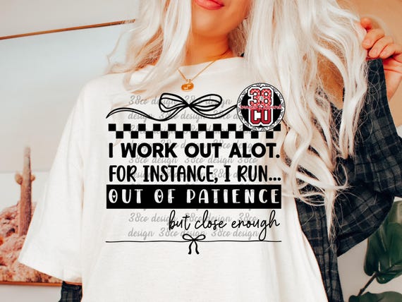 Funny saying png, run out of patience png, exercise png, trendy typography png, funny mom png, millennial png, sarcasm humor png, dry humor