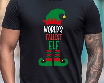 Mens Christmas Shirt, funny elf shirt, G7 Products, Funny Elf T Shirt, Xmas Shirt Men, Christmas Party Tees, tall person, Worlds Tallest Elf