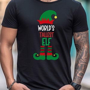 Mens Christmas Shirt, funny elf shirt, G7 Products, Funny Elf T Shirt, Xmas Shirt Men, Christmas Party Tees, tall person, Worlds Tallest Elf