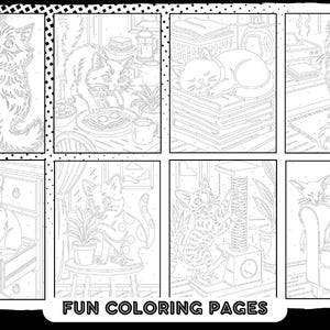 May include: A black and white coloring book page featuring various scenes of cats. The scenes include cats climbing, eating, sleeping, and playing. The text "FUN COLORING PAGES" is at the bottom of the image.
