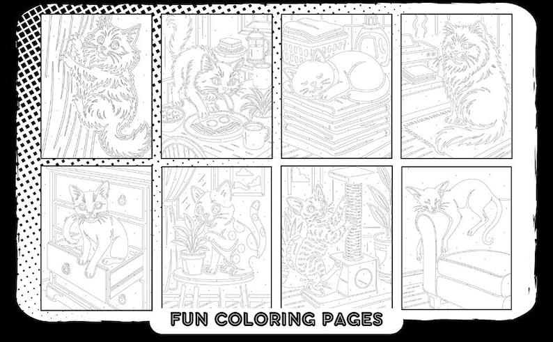 May include: A black and white coloring book page featuring various scenes of cats. The scenes include cats climbing, eating, sleeping, and playing. The text "FUN COLORING PAGES" is at the bottom of the image.
