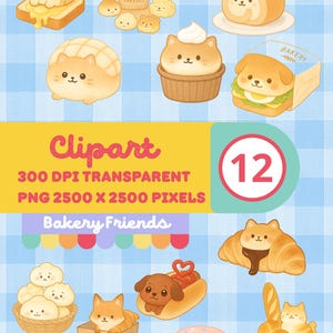 May include: A collection of 12 adorable bakery-themed clipart images featuring cute animal characters. The illustrations include a dog on toast, a cat cupcake, a bear donut, and other baked goods. The image includes the text "Clipart" and "Bakery Friends".