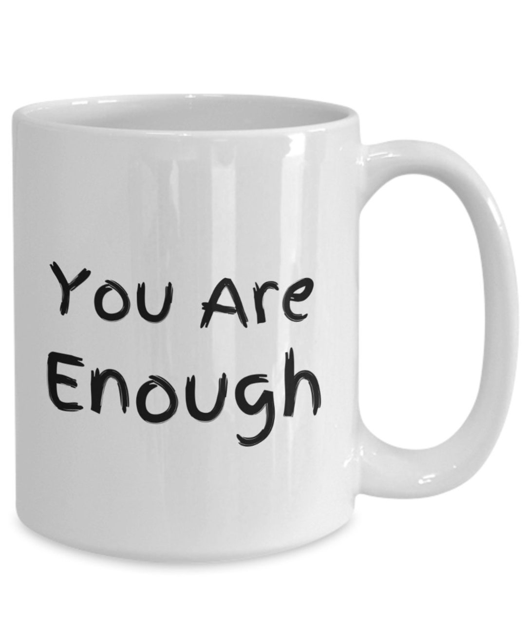 You Are Enough,affirmation Mug, Mental Health Mug, Self Love Mug