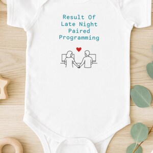 Result of Late Night Paired Programming - Funny Baby Romper, Programmer Baby Gift, Software Engineer Humor, Geeky New Parent Bodysuit