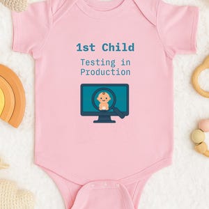 1st Child Testing in Production Baby Romper - Funny Programmer Dad Gift, Software Engineer Baby Shower Outfit, Geeky Newborn Clothing