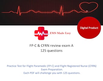 Flight Paramedic (FP-C) and Flight Registered Nurse (CFRN) practice test A