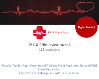 Flight Paramedic (FP-C) and Flight Registered Nurse (CFRN) practice test B
