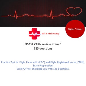 Flight Paramedic (FP-C) and Flight Registered Nurse (CFRN) practice test B